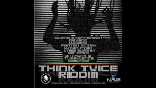 #68. Think Twice Riddim Mix (Full) Ft. Duane Stephenson, Fantan Mojah, Devano, Luciano, Turbulance