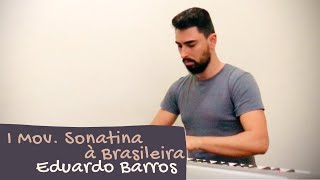 I Mov. Sonatina à Brasileira, "A barata diz que tem" e "Bate o monjolo" - Eduardo Barros