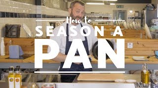 Kitchen Tips - How to Season Pans - How to Season a Stainless Steel Pan