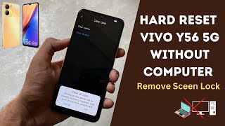 How To Hard Reset Vivo Y56 5G Mobile Phone, Remove Screen Pin Pattern Without Computer