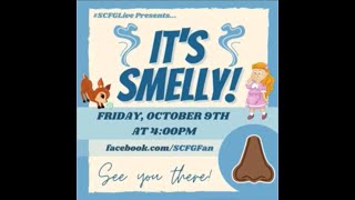 #SCFGLive: It's Smelly!