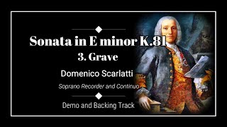 3. Grave - Sonata in E minor - Domenico Scarlatti - Soprano Recorder Demo & Backing Track.