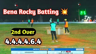 Bena Rocky Batting 💥  2nd Over Highlight Mada 2nd Over 4.4.4.4.6.4 🔥🔥 #cricket  #cricketlovers