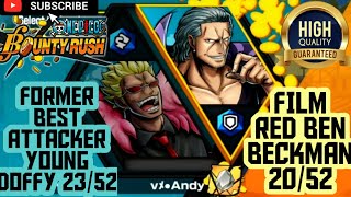 6* Young Doffy 23/52 & Film Red Ben Beckman Boost 2 Gameplay ☆ ONE PIECE BOUNTY RUSH League Battle ☆