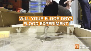 Will Your Floor Dry? Flood Experiment