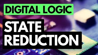 Digital Logic Fundamentals: State Reduction