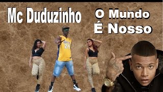 Mc Duduzinho - O Mundo é Nosso. Cia Léo Santos (Coreografia)