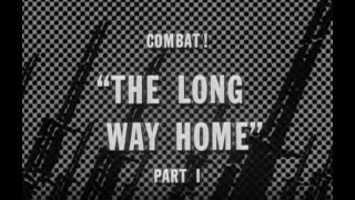 COMBAT! s.2-ep.04 『遠い道 (前編) / The Long Way Home (Part 1)』