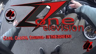 Cars, Cagers, Courage - IN THE ZONE Ep. 4