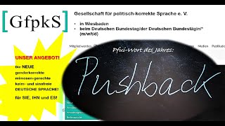 Pushback ist das neue Pfui-Wort