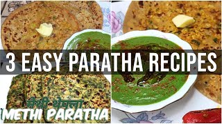 3 types of easy & quick paratha | different types of paratha for lunch box | stuffed paratha recipes