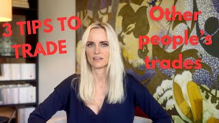 3 Tips to Make Money Following Other People's Trades