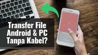 Android FTP File Transfer - Cara praktis transfer berkas android ke laptop tanpa kabel (2019)