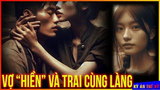 Người Phụ Nữ Không Đầu Và Những Mối Tình Ngoài Luồng Với Trai Làng | Kỳ Án #488