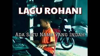 lagu rohani ada satu nama yang indah