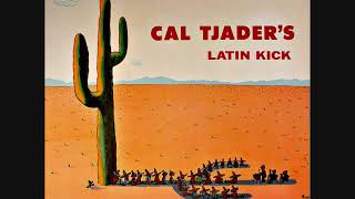 Cal Tjader   Latin Kick 1958  Full vinyl LP