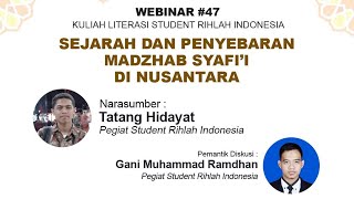 WEBINAR #47 - Sejarah dan Penyebaran Madzhab Syafi'i di Nusantara | NGABUBURIT KULIAH LITERASI