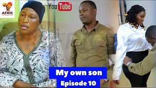 MY OWN SON EPISODE 10 @africfilmproduction