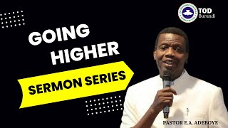 GOING HIGHER # 17 | RCCG, TABERNACLE OF DAVID BURUNDI | PASTOR E.A. ADEBOYE