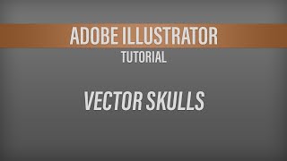 Adobe Illustrator – Vector Skulls