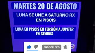 📌📅Martes 20 de Agosto. Luna se une a Saturno en Piscis. Que nos deparan los astros el día de hoy 📅