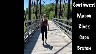 Steps on a Wooden Bridge with Sabra MacGillivray 13! Southwest Mabou River, Cape Breton