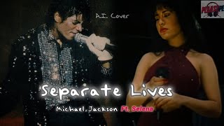 Separate Lives - Michael Jackson Ft. Selena (AI Cover) || #NostalgIA Vol. 1 #philcollins