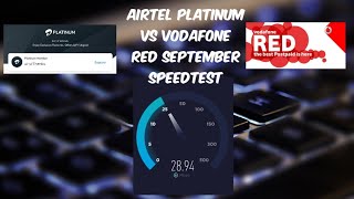 Airtel Platinum Vs Vodafone RED Speedtest || September 2020