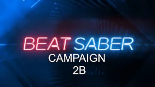 Beat Saber Campaign 2B - full Combo