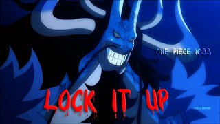 [4K] Kaido's Win 1033 - One Piece [AMV/Edit] (Lock it Up)