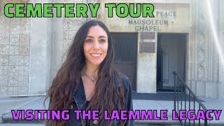 Cemetery Tour: Visiting the Laemmle Legacy at Home of Peace