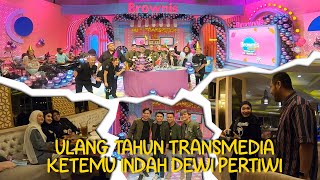 ADAM di Brownies Spesial HUT TransMedia | Ketemu Indah Dewi Pertiwi (IDP)