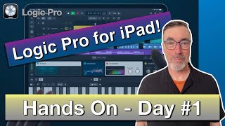 Logic Pro for iPad | Hands On - Day #1