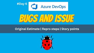 Bugs and Issue explained | Azure DevOps