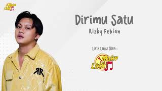 Dirimu Satu (Ost. My Lecture Husban) - Rizky Febian (Lirik Lagu)