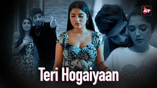 Teri Hogaiyaan | feat. Ipsita Bhattacharjee And Paras Chabra | Broken But Beautiful