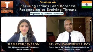 Securing India's Land Borders | Lt Gen Rameshwar Roy | Kamakshi Wason