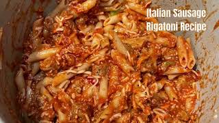 Italian Sausage Rigatoni Recipe