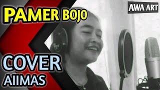 DIDI KEMPOT - PAMER BOJO | COVER BY AIIMAS