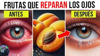 7 Frutas MÁGICAS que Protegen los Ojos y Reparan la Visión