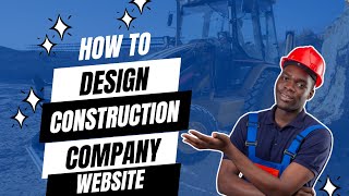 How to Create a Construction Company Website in 2024 (Full Tutorial)