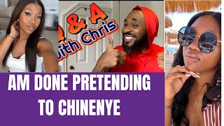 Am done pretending to Chinenye Nnebe says Chris Okagbue in his recent Q& A.#chinenyennebe #soniauche