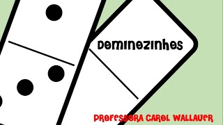 JOGO: DOMINOZINHOS - CAROL WALLAUER