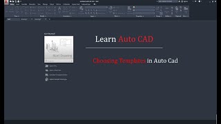 Choosing Templates in Auto Cad