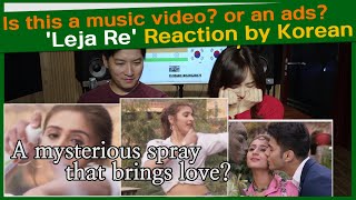 'Leja Re' Reaction by Korean  | Dhvani Bhanushali | Tanishk Bagchi | an music video like ads