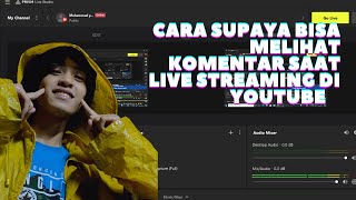 Cara supaya bisa melihat komentar pada saat live streaming di youtube [TUTORIAL 100% WORK IT]