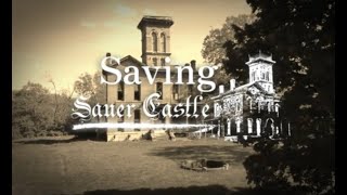 Saving Sauer Castle: a YouTube Series (Teaser)