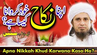 Apna Nikah Khud Karwana Kasa Ka? | Mufti Tariq Masood