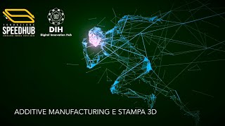 Additive manufacturing e stampa 3D