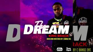 King Brack - The Dream (Official Audio)